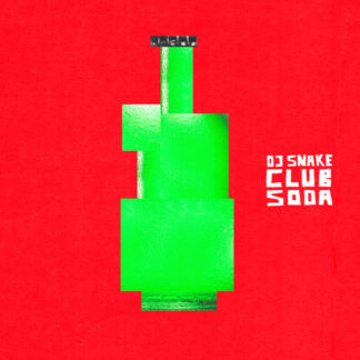 dj snake - club soda remix