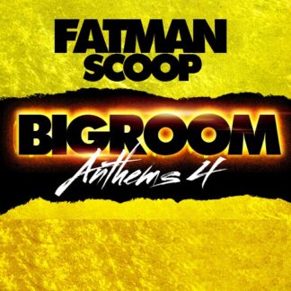 fatman scoop - bigroom anthem remix