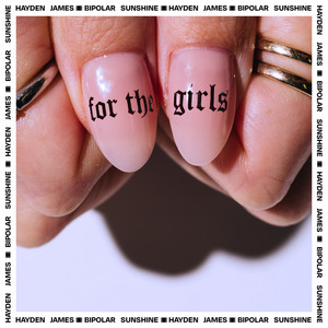 hayden james - for the girls remix