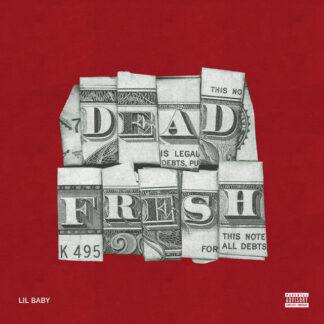 lil baby - dead fresh remix