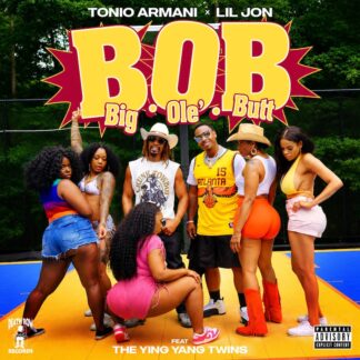 tonio armani lil jon - b.o.b. remix
