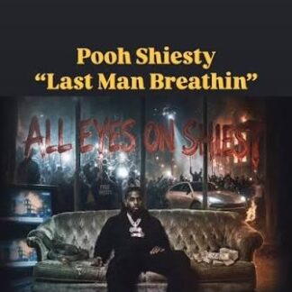 pooh shiesty - last man breathin remix