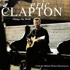 eric clapton - change the world remix